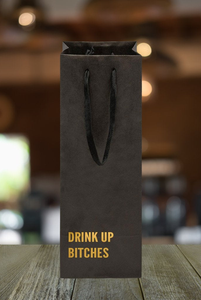 Drink Up Bitches Wine Gift Bag - Adorned Rebel