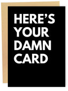 Here's Your Damn Card - Adorned Rebel