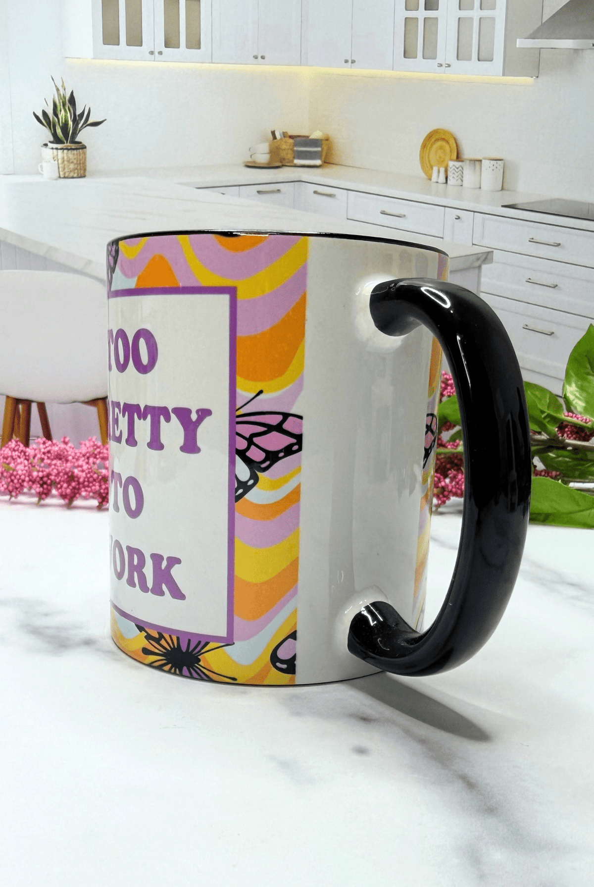 Too Pretty to Work Mug - Adorned Rebel