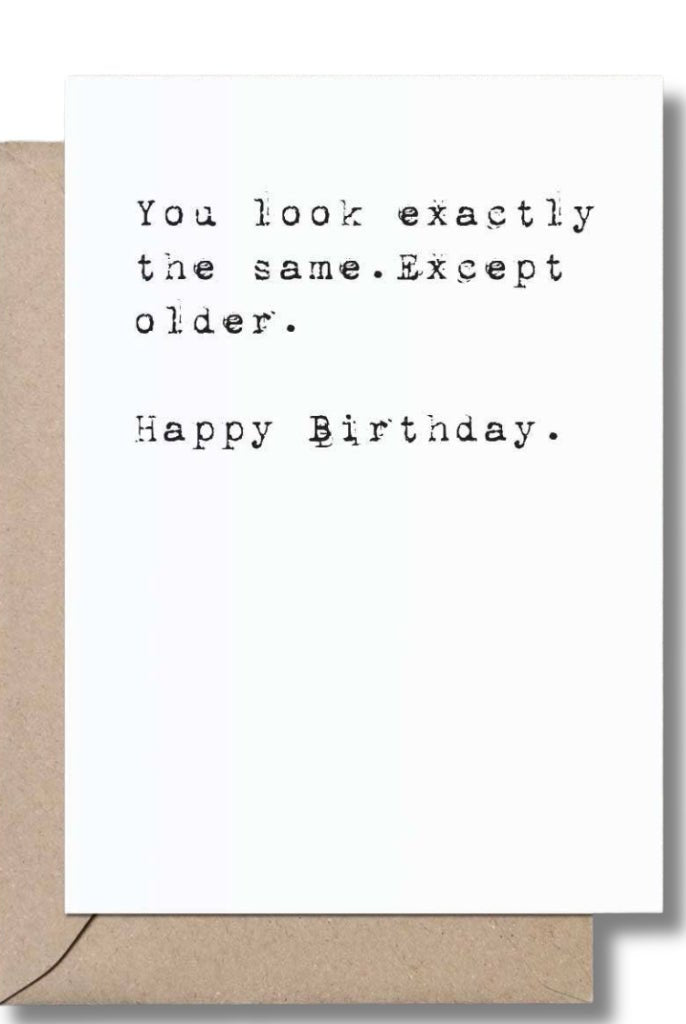 You Look the Same, Except Older Card - Adorned Rebel