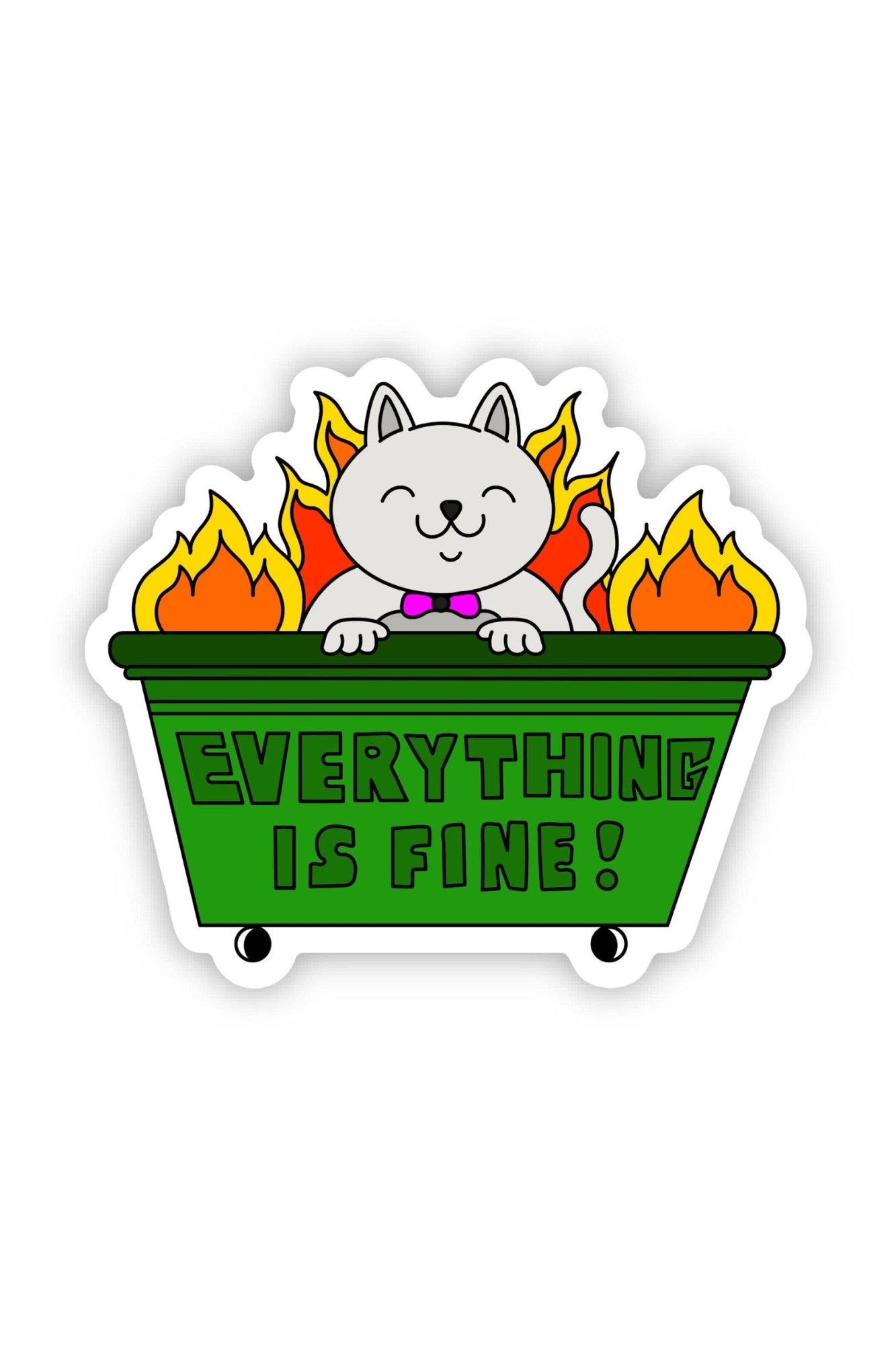 Everything is Fine Dumpster Fire Sticker - Adorned Rebel