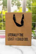 Literally the Least I Could Do Gift Bag - Adorned Rebel