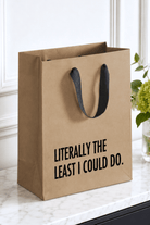 Literally the Least I Could Do Gift Bag - Adorned Rebel