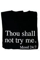 Thou Shall Not Try Me Graphic Tee - Two Elevens Boutique